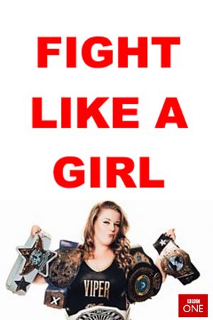 Fight Like a Girl's poster