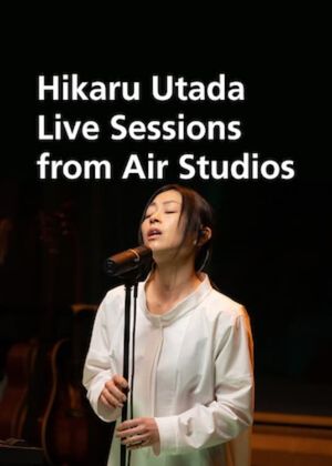 Hikaru Utada Live Sessions from Air Studios's poster