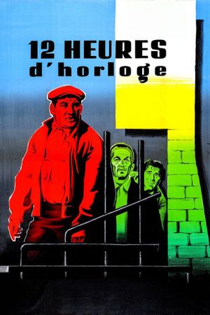Twelve Hours by the Clock's poster