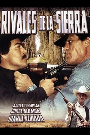 Rivales de la Sierra's poster