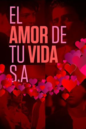 El amor de tu vida S.A.'s poster