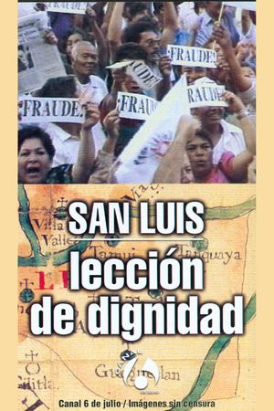 San Luis: Lección de dignidad's poster