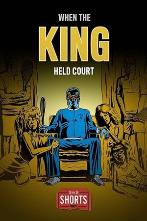 When the King Held Court's poster image