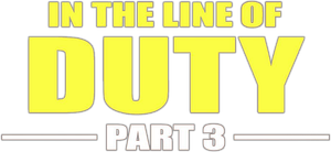 In the Line of Duty III's poster