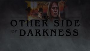 The Other Side of Darkness's poster