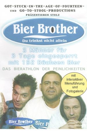Bier Brother - Du trinkst nicht allein's poster image