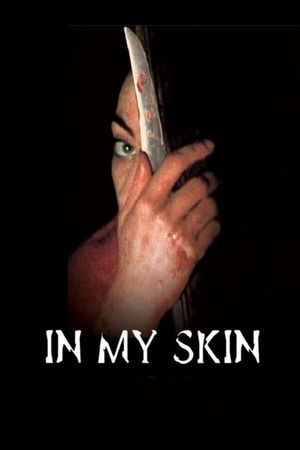 In My Skin's poster