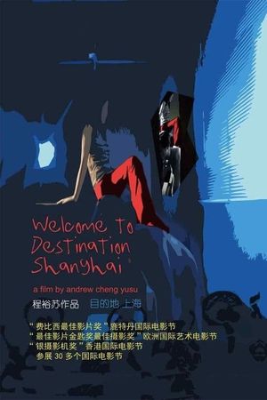 Welcome to Destination Shanghai's poster