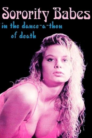 Sorority Babes in the Dance-A-Thon of Death's poster
