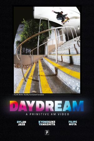 DAYDREAM | A Primitive AM Video's poster