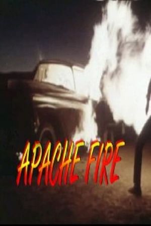 Apache Fire's poster