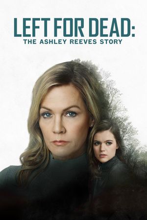 Left for Dead: The Ashley Reeves Story's poster