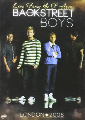 Backstreet Boys: Live From The O2 Arena, London's poster