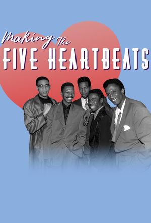 Making the Five Heartbeats's poster