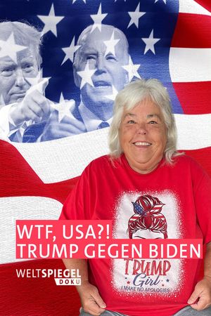 WTF, USA?! Trump vs. Biden's poster