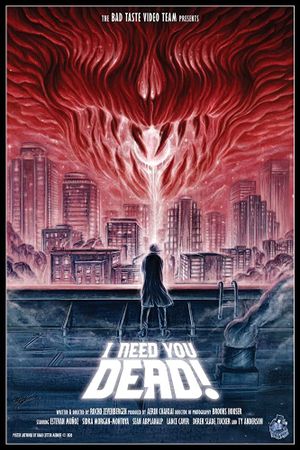 I Need You Dead!'s poster