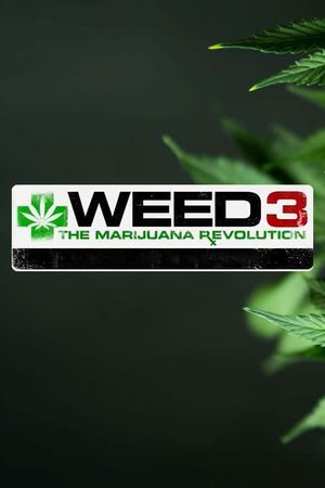 Weed 3: The Marijuana Revolution's poster