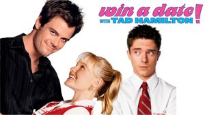 Win a Date with Tad Hamilton!'s poster