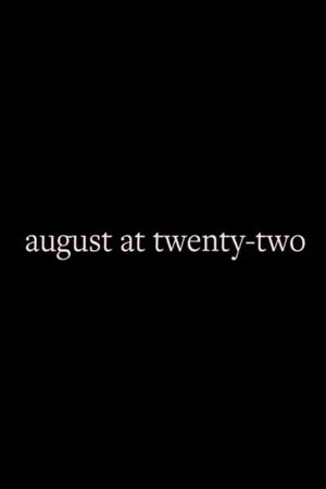 August at Twenty-Two's poster