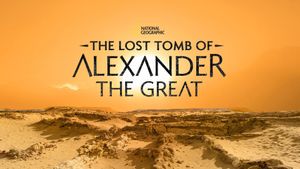 The Lost Tomb of Alexander the Great's poster
