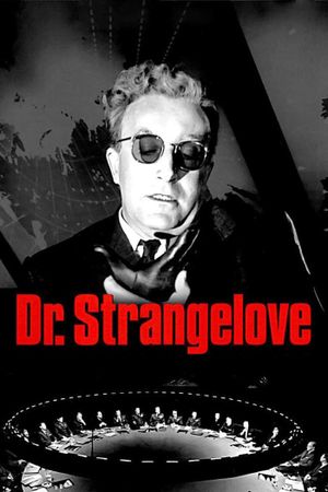 Dr. Strangelove or: How I Learned to Stop Worrying and Love the Bomb's poster