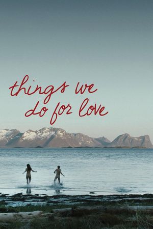 Things We Do for Love's poster