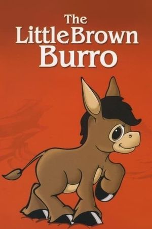 The Little Brown Burro's poster