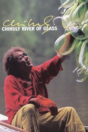 Chihuly: River of Glass's poster