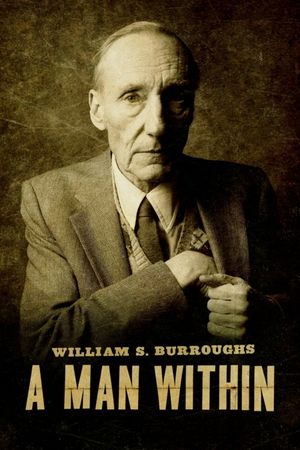 William S. Burroughs: A Man Within's poster
