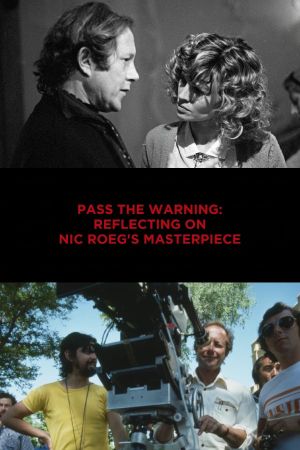 Pass the Warning: Reflecting on Nic Roeg's Masterpiece's poster