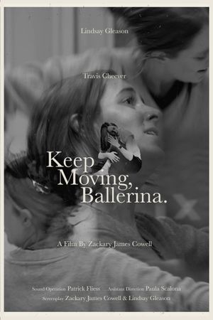 Keep Moving, Ballerina.'s poster