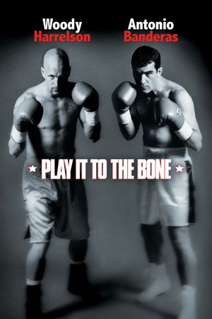 Play It to the Bone's poster