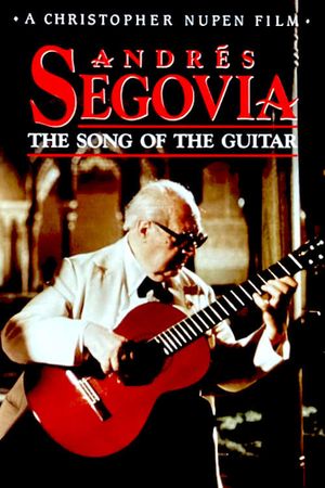 Andrés Segovia - The Song of the Guitar's poster