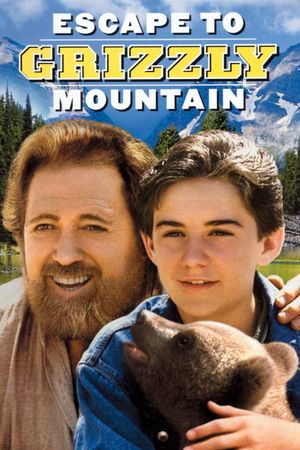 Escape to Grizzly Mountain's poster image