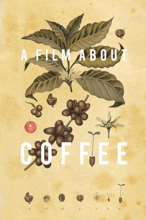 A Film About Coffee's poster