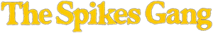 The Spikes Gang's poster