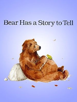 Bear Has a Story to Tell's poster