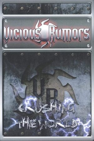 Vicious Rumours: Crushing The World's poster