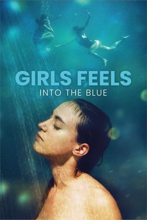 Girls Feels: Into the Blue's poster