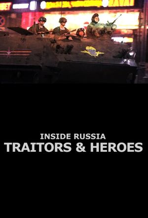 Inside Russia: Traitors and Heroes's poster