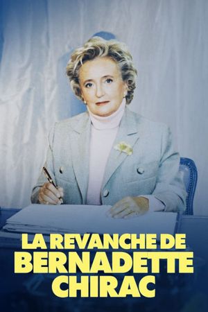 La Revanche de Bernadette Chirac's poster