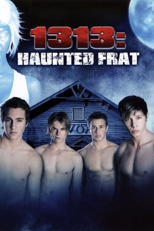 1313: Haunted Frat's poster