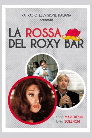 La rossa del Roxy Bar's poster