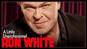 Ron White: A Little Unprofessional's poster