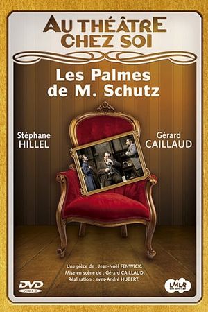 Les Palmes de M. Schutz's poster