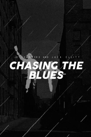 Chasing the Blues's poster