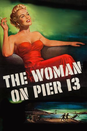 The Woman on Pier 13's poster