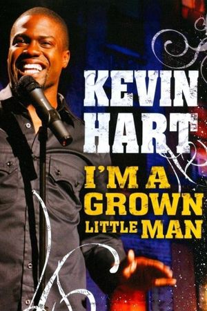 Kevin Hart: I'm a Grown Little Man's poster