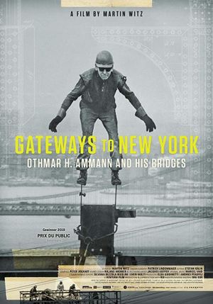 Gateways to New York: Othmar H. Ammann and his bridges's poster