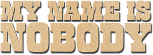 My Name Is Nobody's poster